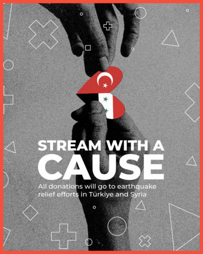 Instagram Post Template to Promote a Charity Streaming for Earthquake Victims in Syria and Turkey4813k-5432