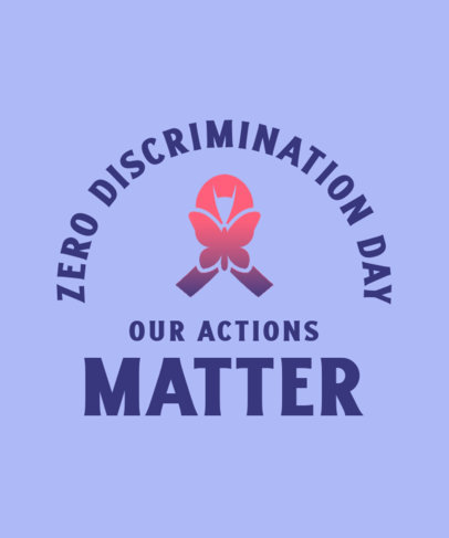 Zero Discriminations Day T-Shirt Design Maker Featuring an Inspiring Quote 5727