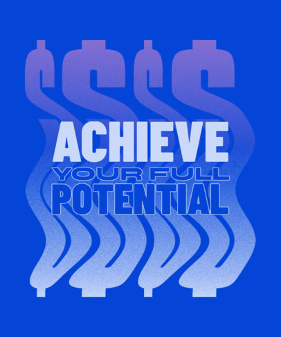T-Shirt Design Generator a Motivational Quote with Dollar Symbols