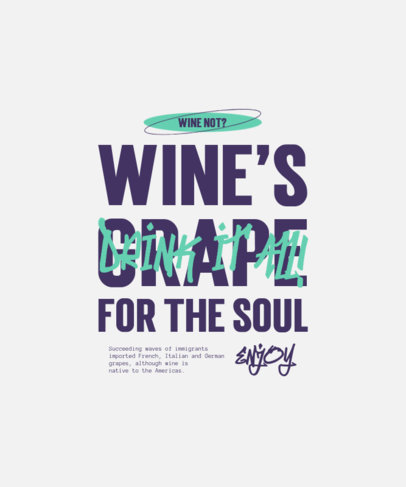 T-Shirt Design Creator Featuring a Wine-Themed Quote in Bold Fonts