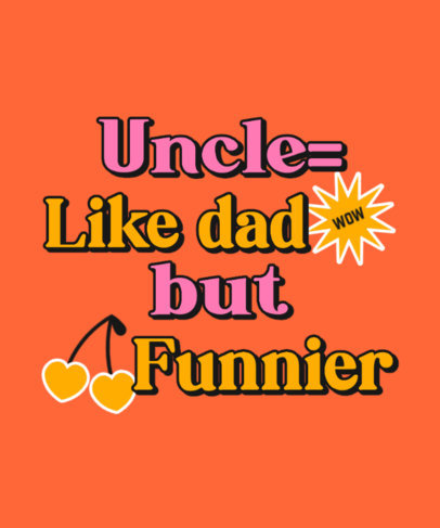 Cool T-Shirt Design Generator for a Funny Uncle