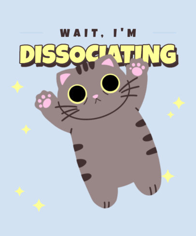 Funny T-Shirt Design Maker Inspired by the Dissociating Cat Meme