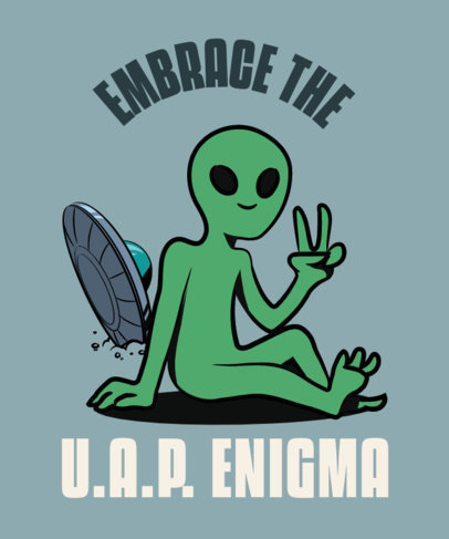 Aliens-Themed T-Shirt Design Maker With a UAP Quote