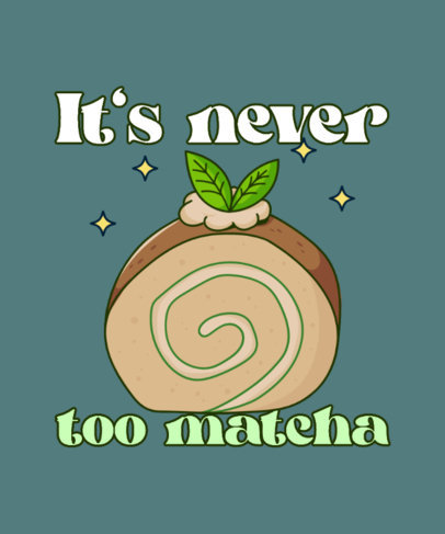 T-Shirt Design Generator Featuring a Matcha Cake Roll Illustration