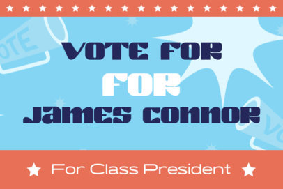 Politics Yard Sign Creator for a Class President Campaign