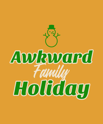 T-Shirt Design Creator with a Snowman Graphic for an Awkward Xmas Reunion