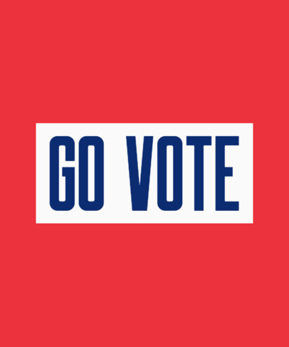Simple T-Shirt Design Maker Urging People to Vote 1413h-2849