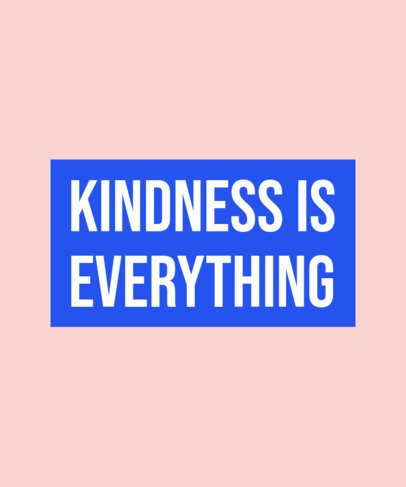 T-Shirt Design Generator with a Quote About Kindness