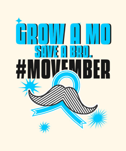 T-Shirt Design Creator Featuring a Phrase Supporting Movember 4581l 6146