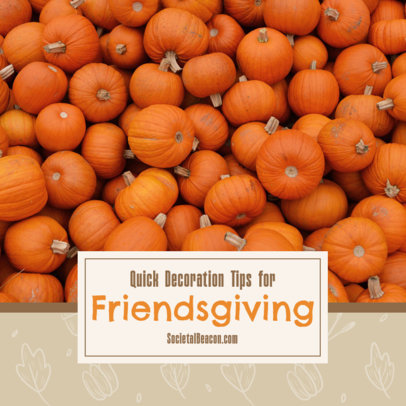 Instagram Post Template with Quick Decoration Tips for Friendsgiving