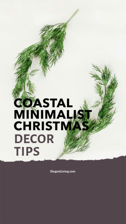 Instagram Story Template Featuring Decor Tips for a Coastal Minimalist Christmas 6172k