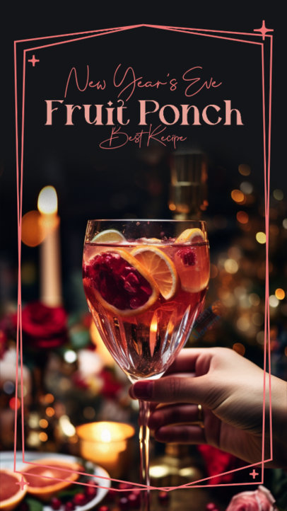 Instagram Story Creator for a Fruit Ponch New Year's Eve Recipe 5662h-6044