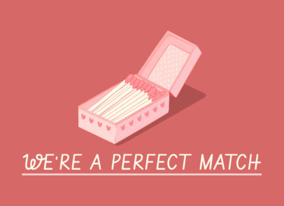 Greeting Card Generator with a Box of Matches and a Funny Quote for Valentine's