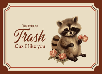 Greeting Card Template with a Funny Quote and a Raccoon Graphic for Valentine's Day