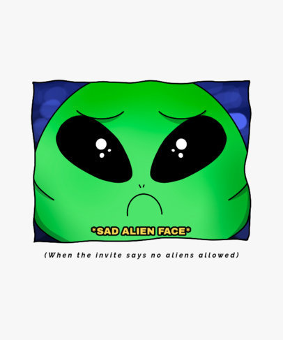 T-Shirt Design Maker Featuring an Alien with a Sad Face Inspired by a Meme