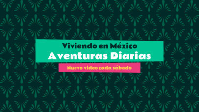 YouTube Banner Maker for a Mexico's Lifestyle Vlog