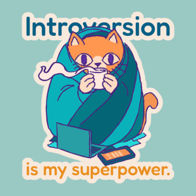 Sticker Design Template with an Illustrated Cat with a Quote for Introverts