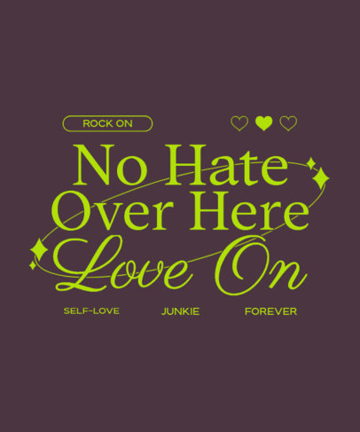 T-Shirt Design Generator Featuring an Anti-Hate-Themed Phrase 6766f