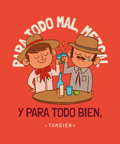 Quote T-Shirt Design Creator With Two Mexicans Drinking Mezcal