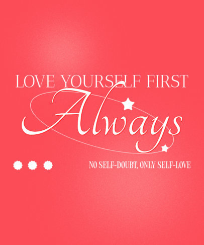 T-Shirt Design Creator with a Phrase About Loving Yourself 