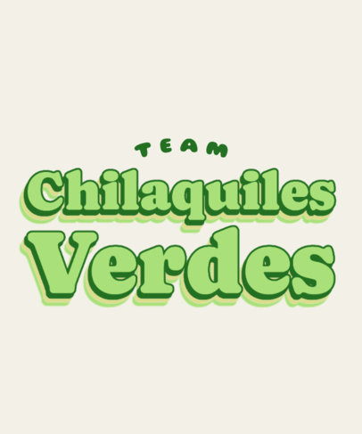 T-Shirt Design Template Featuring a Team Chilaquiles Verdes Theme 5455g-6129