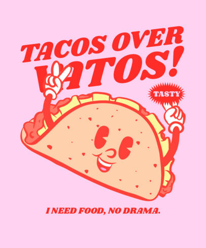 Tacos-Themed T-Shirt Design Creator Featuring a Funny Quote