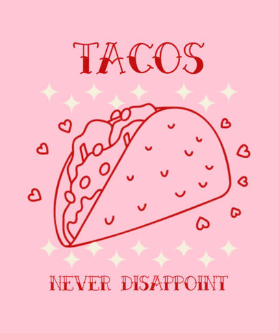 Tacos-Themed T-Shirt Design Creator With a Hilarious Quote