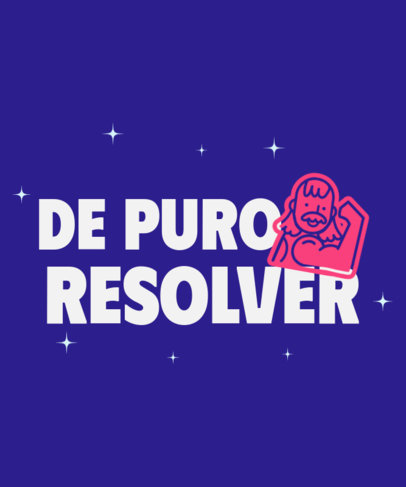 Quote T-Shirt Design Generator Featuring a Theme Inspired by the Resolving Meme