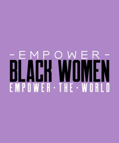 T-Shirt Design Creator with an Empowering Phrase for Black Women