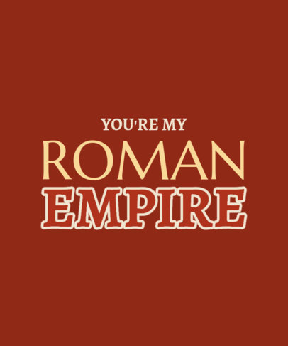 Quote T-Shirt Design Maker Inspired by the Roman Empire Meme