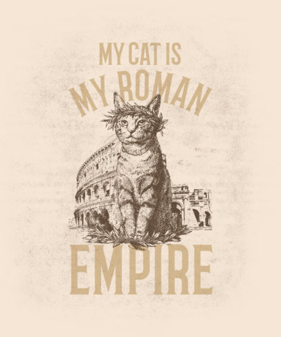 T-Shirt Design Generator Featuring a Cat With a Roman Empire-Inspired Meme Quote