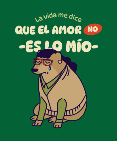 Funny T-Shirt Design Maker Featuring a Crying Dog and a Quote Inspired by Ugly Betty 4165j-6196