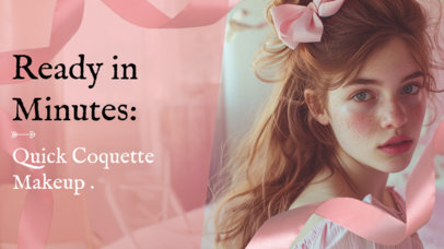 Coquette-Inspired YouTube Thumbnail Maker for a Makeup Tutorial Vlog
