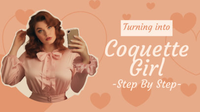 YouTube Thumbnail Template for a Step-To-Step Coquette-Inspired Look 4677j-6229