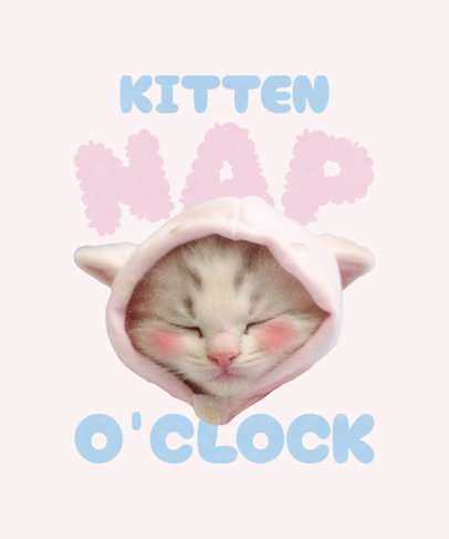 T-Shirt Design Creator With an Adorable Baby Cat Featuring a Quote 5484n-6239