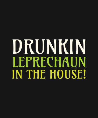 T-Shirt Design Template for a St Patricks Day Celebration with a Funny Quote 3248-6261