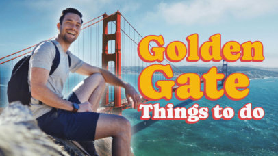 YouTube Thumbnail Maker for a Travel Vlog with the Golden Gate in the Background 5215-6244