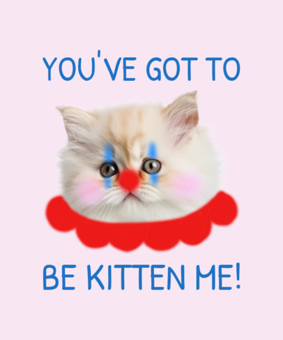 Funny T-Shirt Design Maker Featuring a Clown Kitty Meme
