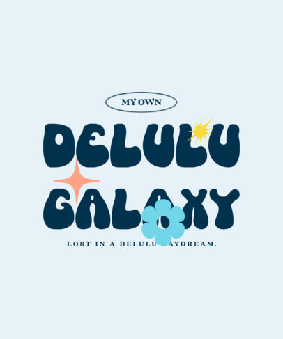 T-Shirt Design Maker Featuring a Delulu-Themed Message