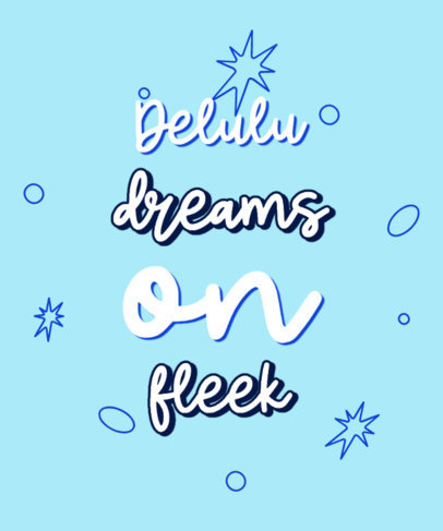 T-Shirt Design Creator Featuring a Delulu Quote with Background Doodles