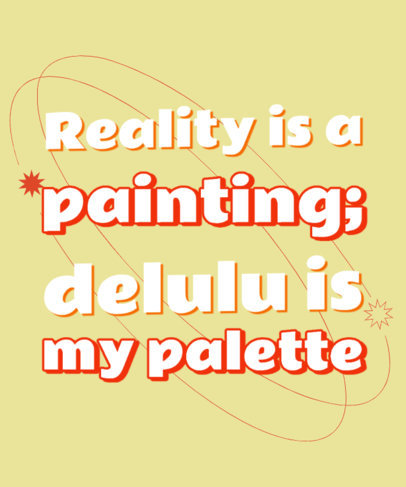 T-Shirt Design Maker Featuring a Delusional Fantasies-Themed Phrase 6365h