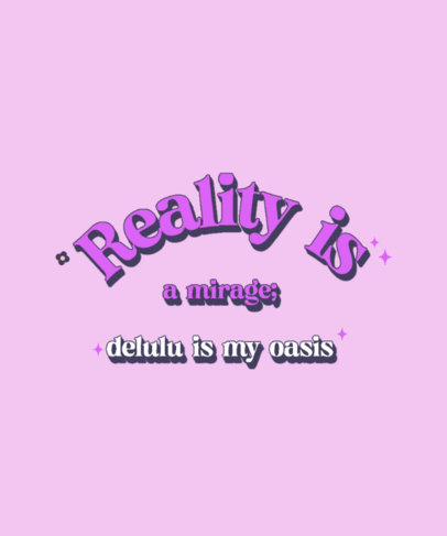 Funny T-Shirt Design Creator Featuring a Toxic Positivism-Themed Quote