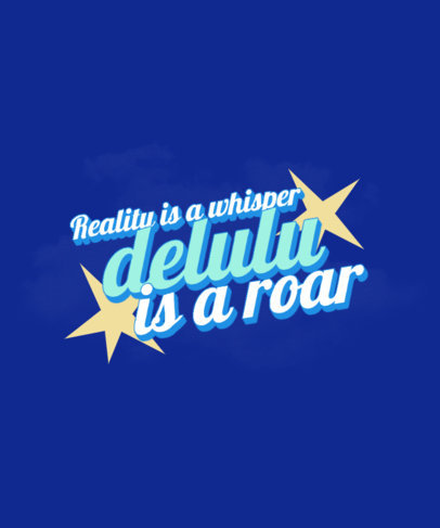 T-Shirt Design Template with Star Graphics and a Quote for Delulu People