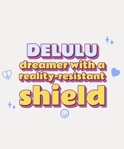 T-Shirt Design Creator with Retro Graphics and a Quote About Delulu Dreaming