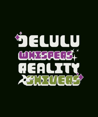 Reality T-Shirt Design Generator Featuring a Delulu Theme