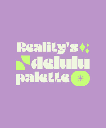 T-Shirt Design Maker With a Delusion-Themed Message