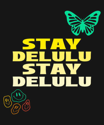 T-Shirt Design Generator Featuring a Colorful Butterfly Graphic with a Delulu Quote
