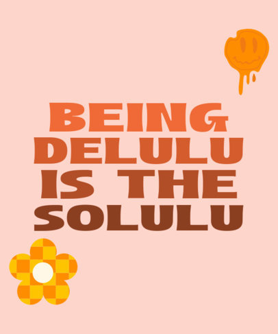 T-Shirt Design Generator Featuring a Melting Face with a Delulu Quote 6366g