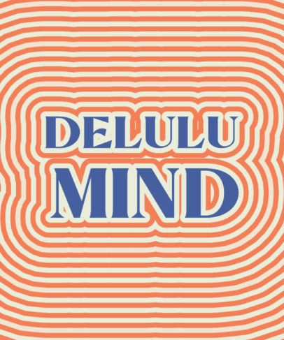 Retro T-Shirt Design Template Featuring a Quote for Delulu People with Wavy Backgrounds