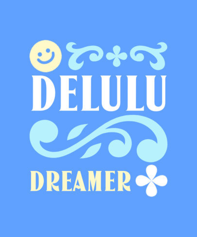 Retro T-Shirt Design Maker for Delulu Dreamers Featuring a Quote